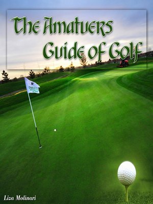 cover image of The Amatuers Guide of Golf